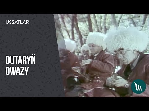 Ussatlar - Dutaryň owazy (Arhiw)