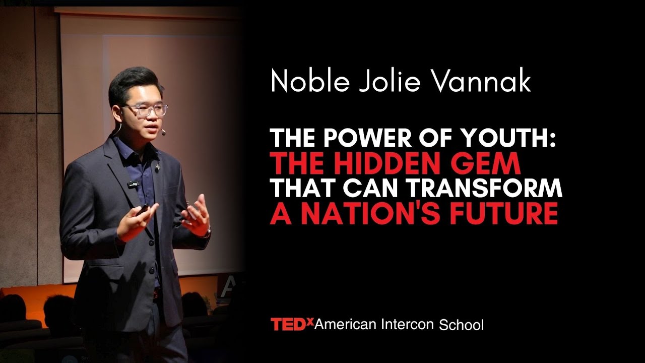 Youth Power: The Hidden Gem of a Nation’s Future | Noble Jolie Vannak | TEDxAmerican Intercon School