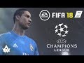 [TUTO] COMMENT FAIRE LA LIGUE DES CHAMPIONS SUR FIFA 18 !!!!!!!