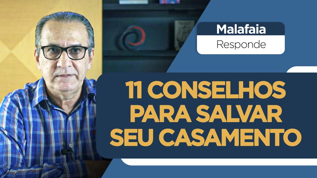 11 CONSELHOS PARA SALVAR SEU CASAMENTO | Pastor Silas Malafaia