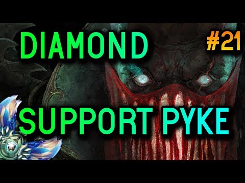 SUPPORT PYKE 8.13 S8 Diamond Full Gameplay #21 - League of Legends