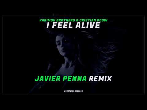 Karimov Brothers & Cristian Poow - I Feel Alive (Javier Penna Remix)
