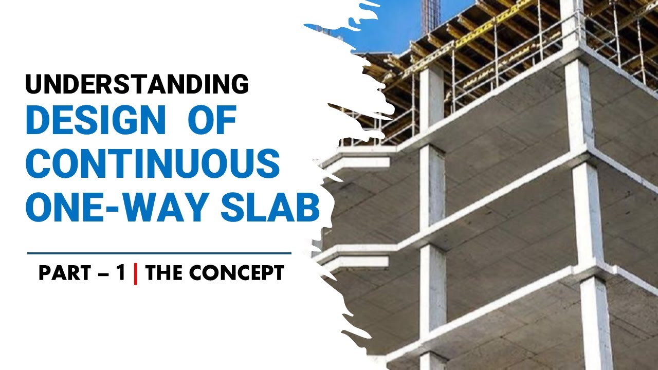 Design of One Way Continuous Slab - Part 1 | RCC Design | Structural Design