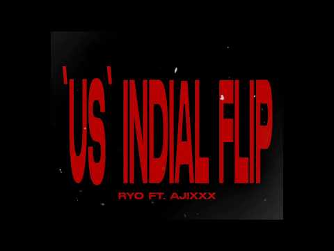 RYO ft. ajixxx - us (Indial Flip Remix) (prod. Franken)