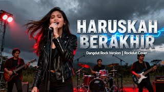 Download lagu HARUSKAH BERAKHIR – Dangdut Rock Version | Rockdut Cover (Ridho Rhoma / Rhoma Irama) mp3