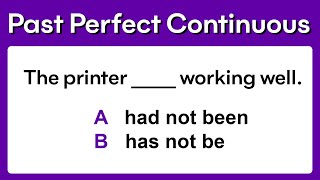 Past Perfect Continuous | Grammar quiz