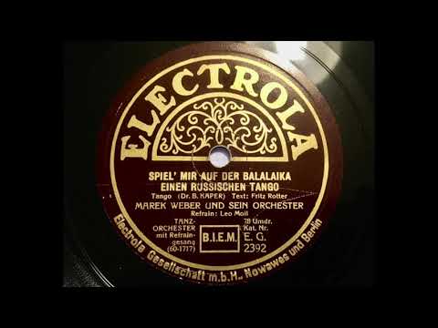 Marek Weber & Leo Monosson - Spiel mir auf der Balalaika einen Russischen Tango