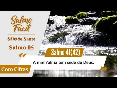 Salmo 41 A Minh'alma Tem Sede De Deus - O…