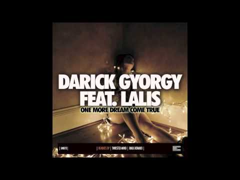 Darick Gyorgy ft. Lalis - One More Dream Comes True (Twisted Mind Remix)