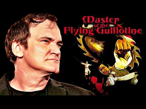 Quentin Tarantino on Master of the Flying Guillotine