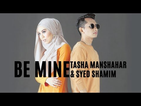 Tasha Manshahar & Syed Shamim - Be Mine (English Version Lyrics)
