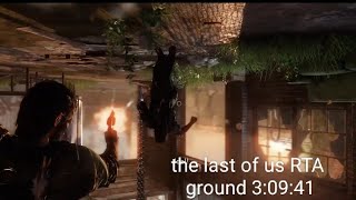ラスアス1 RTA グラウンド 3:09:41/the last of us speedrun on grounded mode glitchless