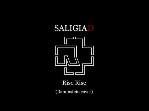 Rammstein - Rise Rise ( cover by SALIGIAD)
