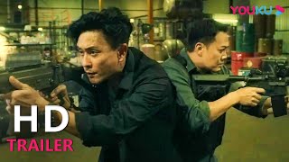 TRAILER：黄宗泽谢天华高能对决，经典警匪永不过时！|【无间之战 Endless Battle】| YOUKU MOVIE | 优酷电影