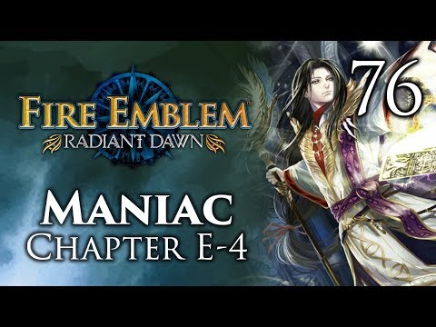 Part 76: Let's Play Fire Emblem Radiant Dawn, Maniac Mode, Chapter E-4 - "Suicidal Senator"