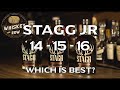 Stagg JR batches 14, 15, and 16... Which is best?