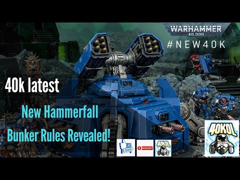 Warhammer 40k News: New Hamerfall Bunker Rules Revealed / 2 July 2020