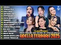 OM ADELLA TERBARU 2025 NURMA KDI SYAHDU DIFARINA INDRA ANISA RAHMA TASYA ROSMALA