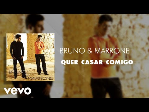 Bruno & Marrone - Quer Casar Comigo (Áudio Oficial)
