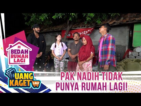 Bu Ipah Dan Pak Nadih Bingung Mau Tinggal Dimana Sekarang! - Kilau Uang Kaget & Bedah Rumah