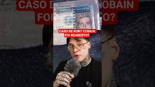O caso de Kurt Cobain foi reaberto? #crimesreais