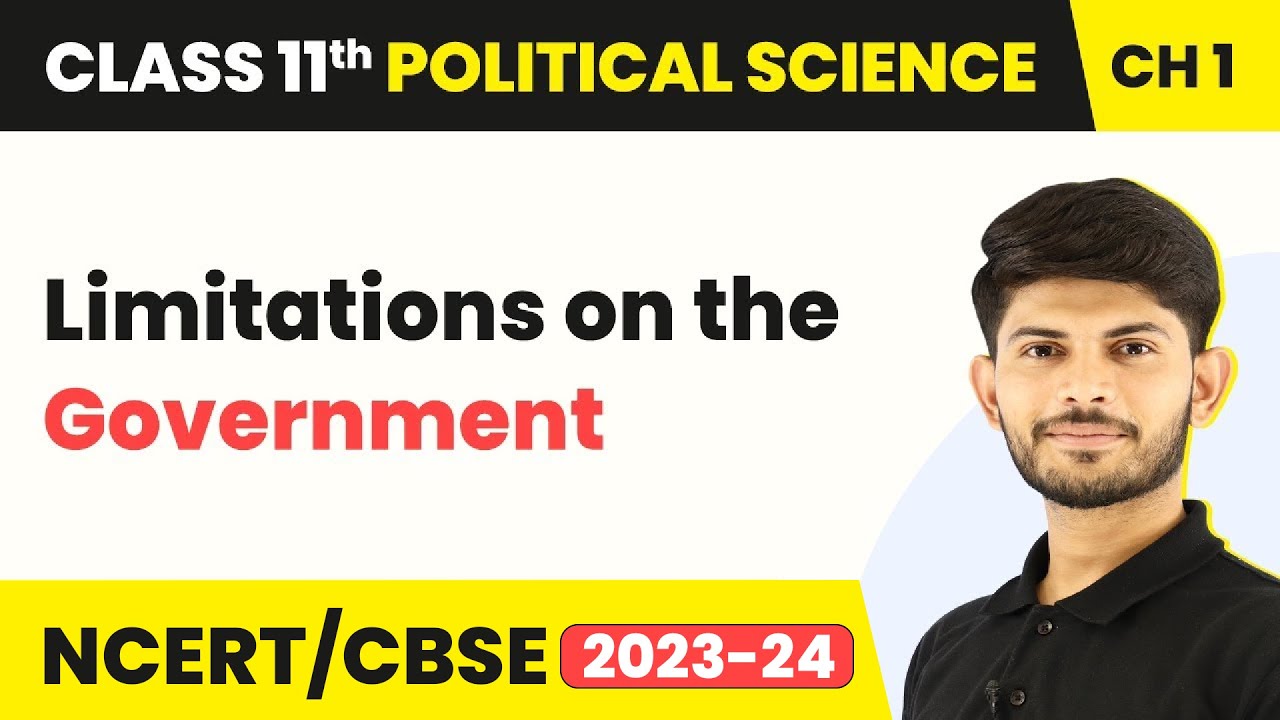 Limitations on the Government - Constitution : Why and How? | Class 11 Political Science