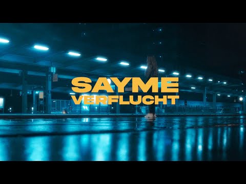 SAYME - VERFLUCHT [Prod. by T-MOORE & CRIZZYBIZZY] (Offizielles Video)