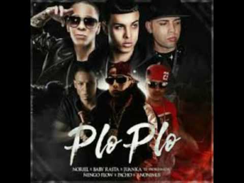 PLO PLO - Noriel , baby rasta , juanka el problematik , pacho alqaeda , ñengo flow & anonimus