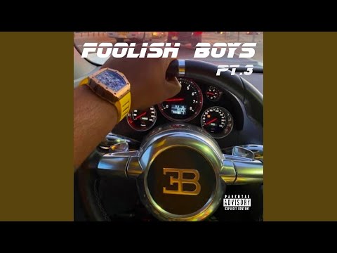 Foolish Boys Pt. 3