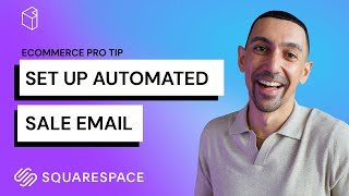 Squarespace How to Setup An Automated Sale Email