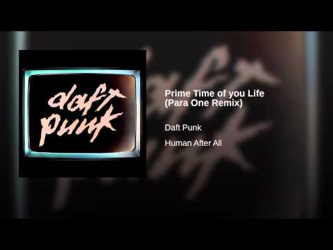 Video thumbnail for Prime Time of Your Life (Para One Remix)