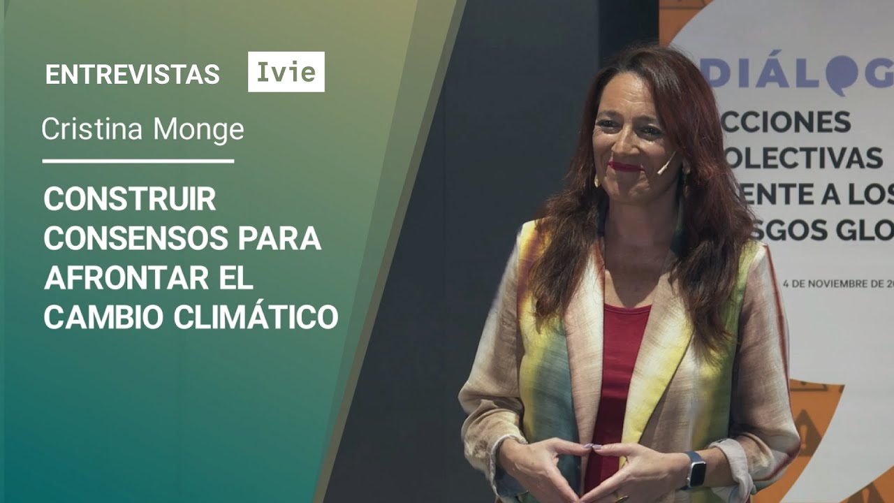 Cristina Monge. Construir consensos para afrontar el cambio climático