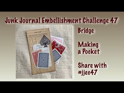 Bridge - Making a Pocket - Junk Journal Embellishment Challenge - #jjec47