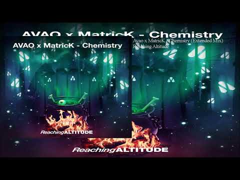 Avao x MatricK - Chemistry (Extended Mix)