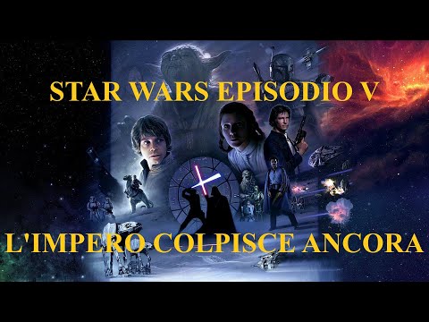STAR WARS: EPISODIO V - L'IMPERO COLPISCE ANCORA. Recensione del film [Canon]