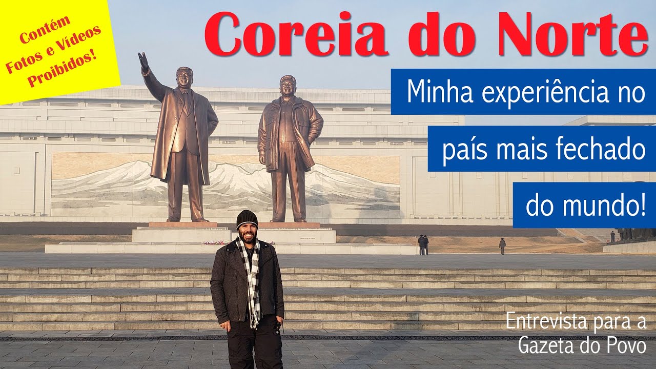 Coreia do Norte - Mitos e Verdades com Fotos e Vídeos PROIBIDOS (Entrevista Completa)