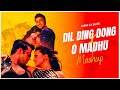 Dil Ding Dong X O Madhu Mashup Subha Ka Muzik Ajooba X O Madhu Dance Dj Remix