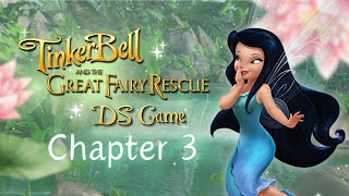 Chapter 3 ✨ DS Tinkerbell and the Great Fairy Rescue