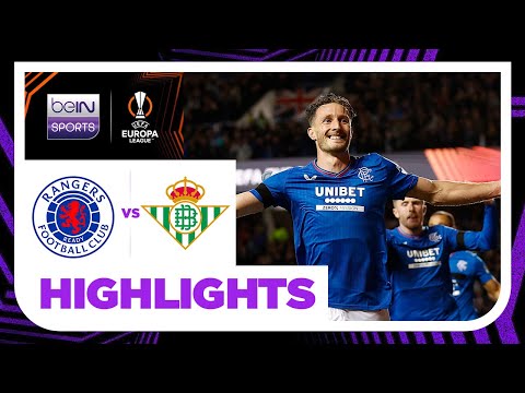 Rangers v Real Betis | Europa League | Match Highlights