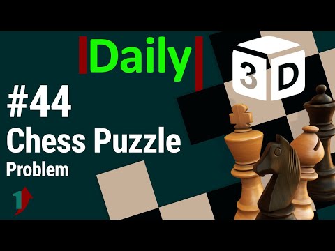 #44 Daily Chess Puzzle [mate in 1 move] Problem with 3D solution | Checkmate