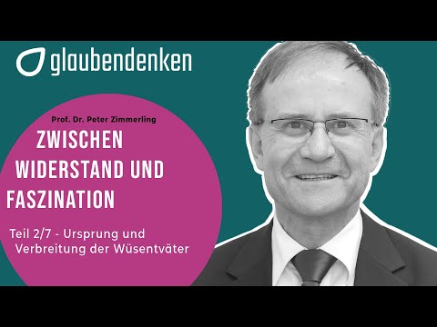 Wüstenväter und Wüstenmütter: Zwischen Widerstand und Faszination (2/7) Ursprung und Verbreitung
