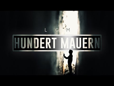 LGM - HUNDERT MAUERN (PROD. BY D-LOW BEATS)
