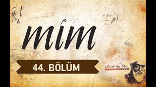 İhvanı Sefa (Ansiklopediciler) - Mim 44.Bölüm
