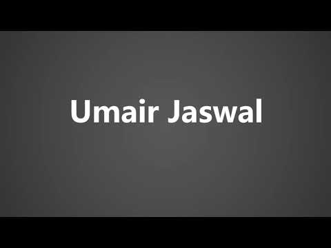 How To Pronounce Umair Jaswal