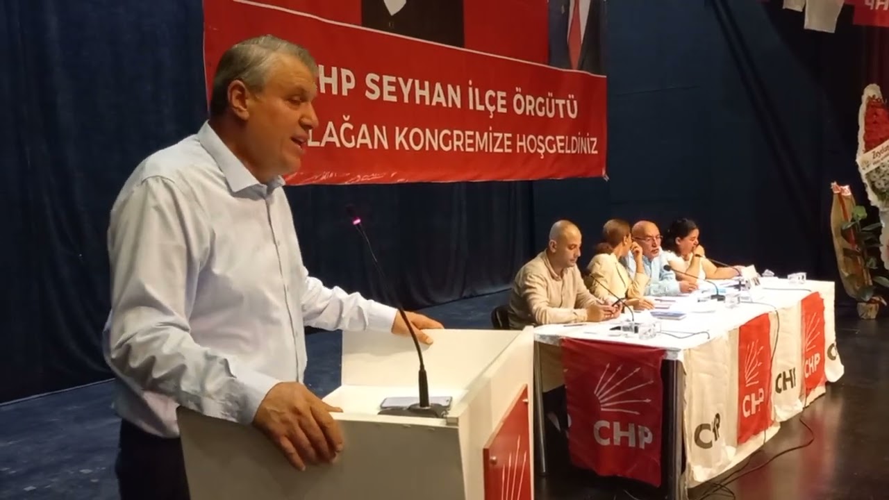 Ayhan Barut, CHP Çukurova İlçe Kongresinde Partililere Hitaben Konuşma Yaptı.