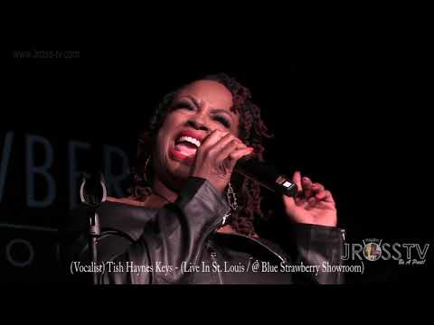 James Ross @ (Vocalist) Tish Haynes Keys - "Brown Skin" - www.Jross-tv.com (St. Louis)