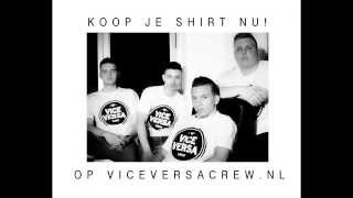 Vice Versa Crew - Glimlach (Prod. by EuroSoundzz)