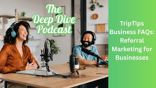 TripTips Business FAQs: Referral Marketing for Businesses