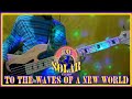 To the Waves of a New World