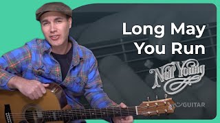 Long May You Run by Neil Young | Guitar Lesson